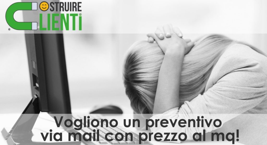 Vogliono un preventivo via mail col prezzo al mq